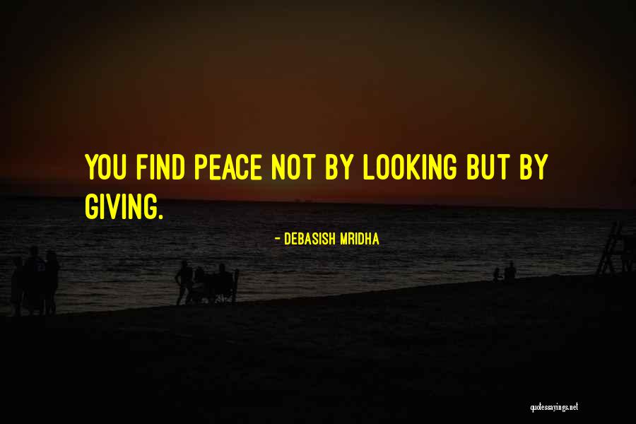 Peace Love Happiness Inspirational Quotes By Debasish Mridha