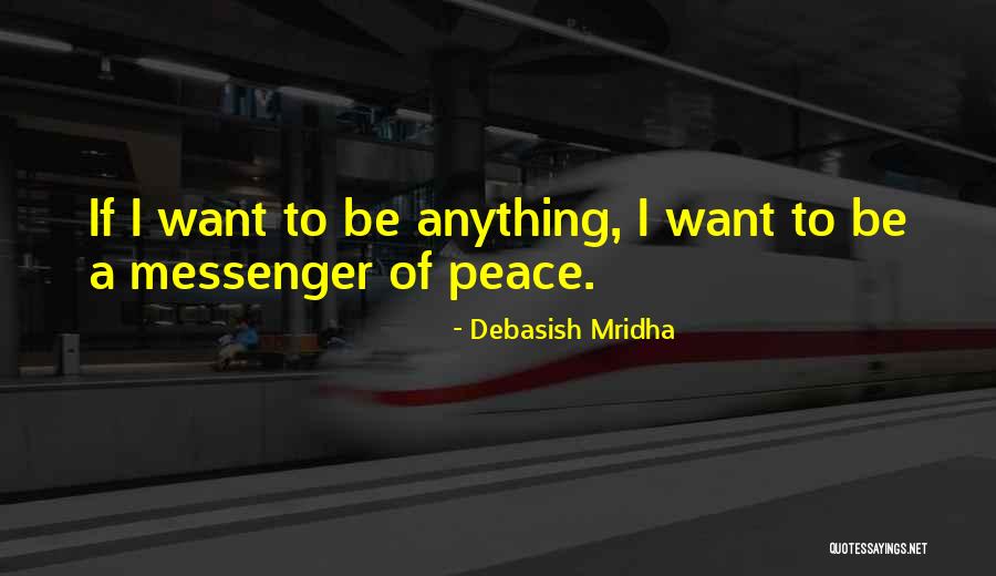 Peace Love Happiness Inspirational Quotes By Debasish Mridha