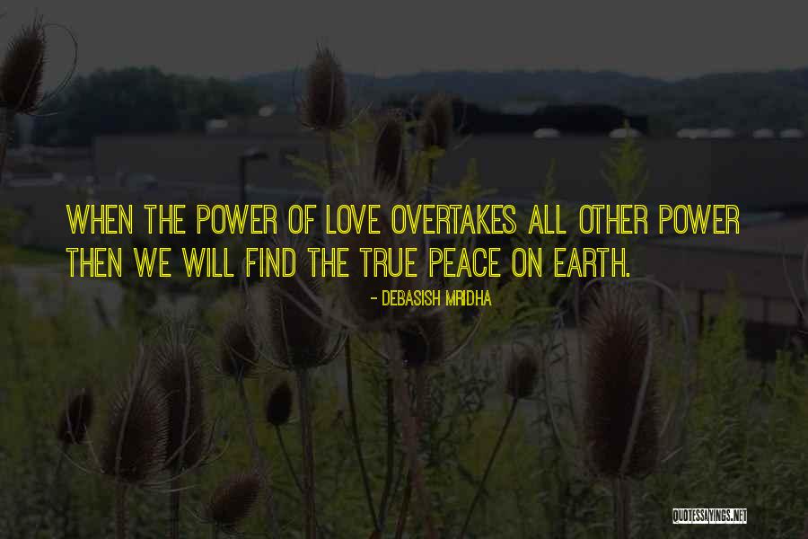 Peace Love Happiness Inspirational Quotes By Debasish Mridha