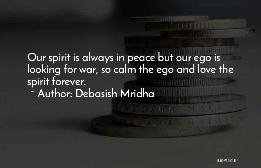 Peace Love Happiness Inspirational Quotes By Debasish Mridha