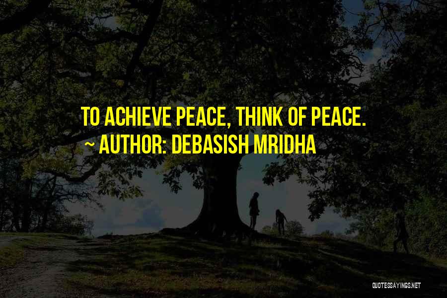 Peace Love Happiness Inspirational Quotes By Debasish Mridha