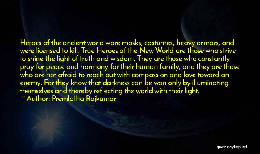 Peace Love Harmony Quotes By Premlatha Rajkumar