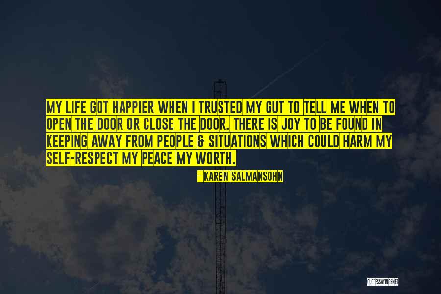 Peace Love Respect Quotes By Karen Salmansohn Peace Love Respect Quotes By Karen Salmansohn