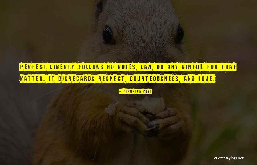 Peace Love Respect Quotes By Veronica Mist Peace Love Respect Quotes By Veronica Mist