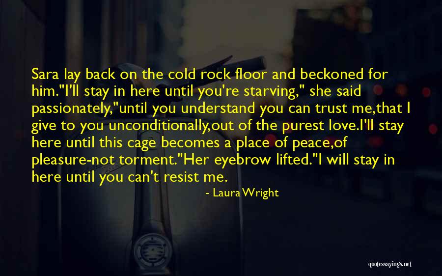Peace Love Rock Quotes By Laura Wright Peace Love Rock Quotes By Laura Wright