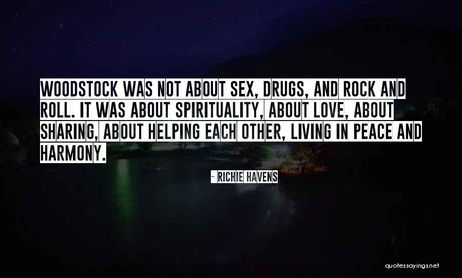 Peace Love Rock Quotes By Richie Havens