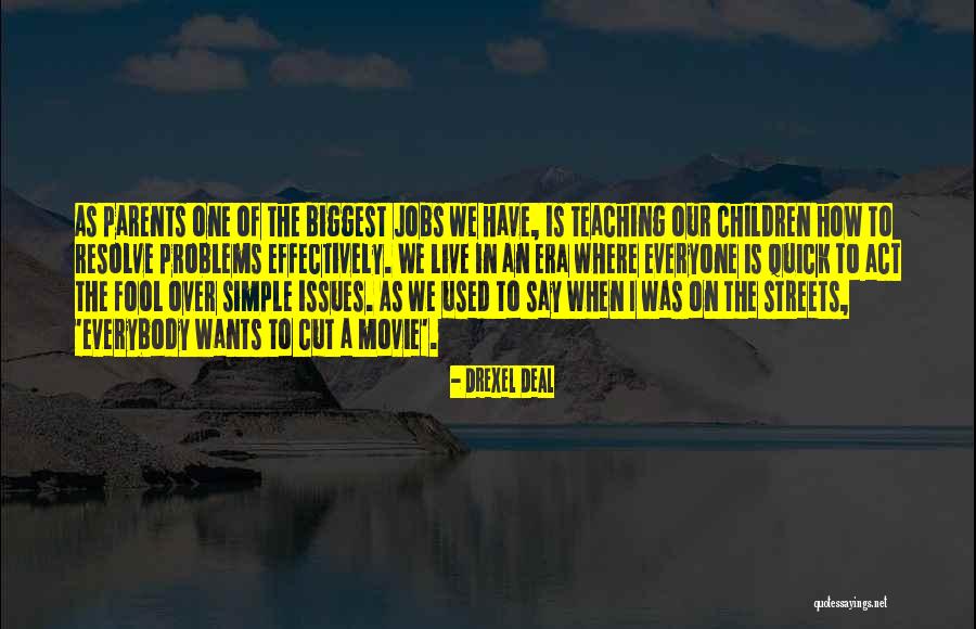 Peace Maker Quotes By Drexel Deal Peace Maker Quotes By Drexel Deal