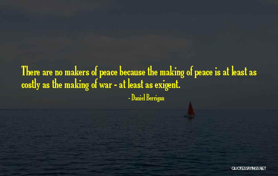 Peace Makers Quotes By Daniel Berrigan Peace Makers Quotes By Daniel Berrigan