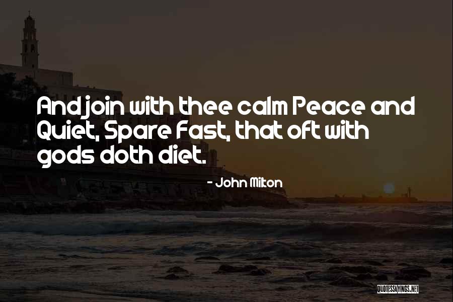 Peace N Quiet Quotes By John Milton