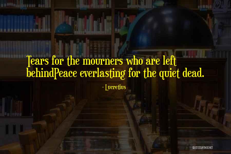 Peace N Quiet Quotes By Lucretius