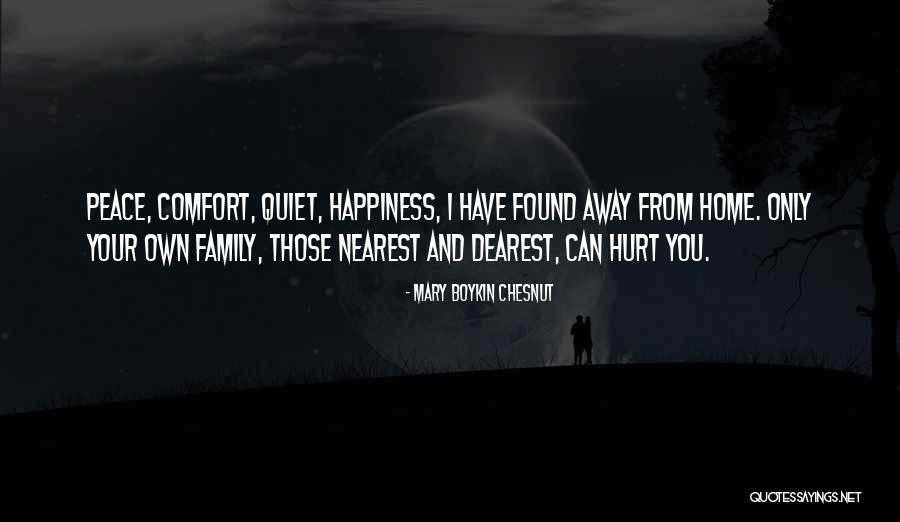 Peace N Quiet Quotes By Mary Boykin Chesnut