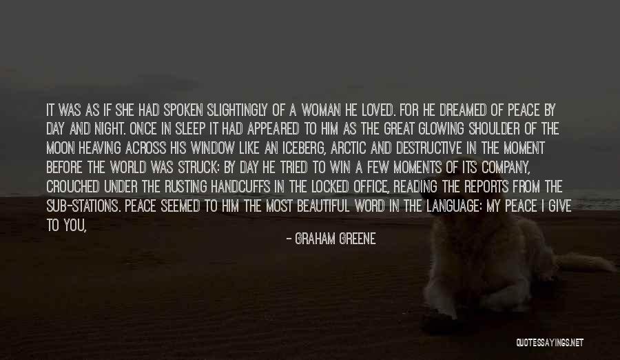 Peace Night Moon Quotes By Graham Greene Peace Night Moon Quotes By Graham Greene