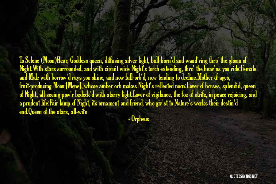 Peace Night Moon Quotes By Orpheus Peace Night Moon Quotes By Orpheus