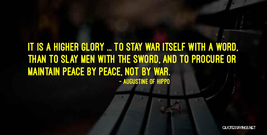 Peace Not A Sword Quotes By Augustine Of Hippo Peace Not A Sword Quotes By Augustine Of Hippo