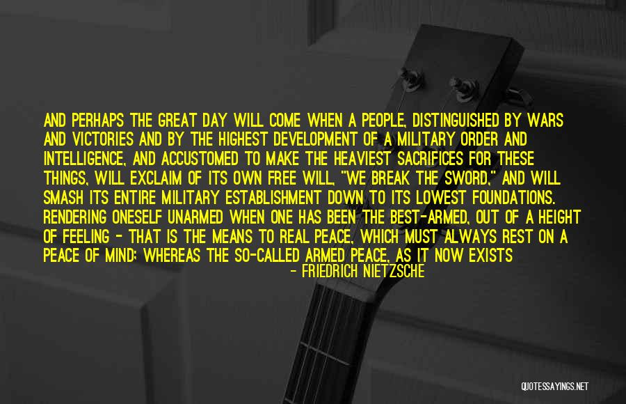 Peace Not A Sword Quotes By Friedrich Nietzsche Peace Not A Sword Quotes By Friedrich Nietzsche
