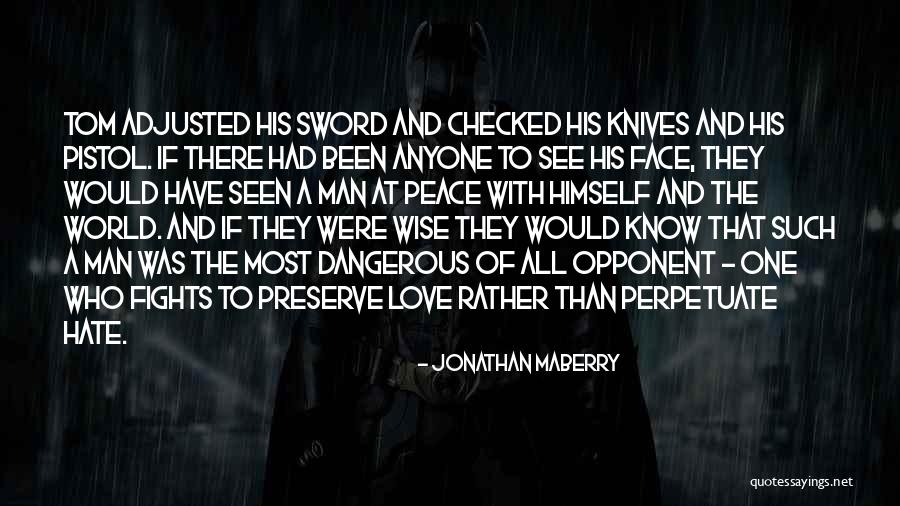 Peace Not A Sword Quotes By Jonathan Maberry Peace Not A Sword Quotes By Jonathan Maberry