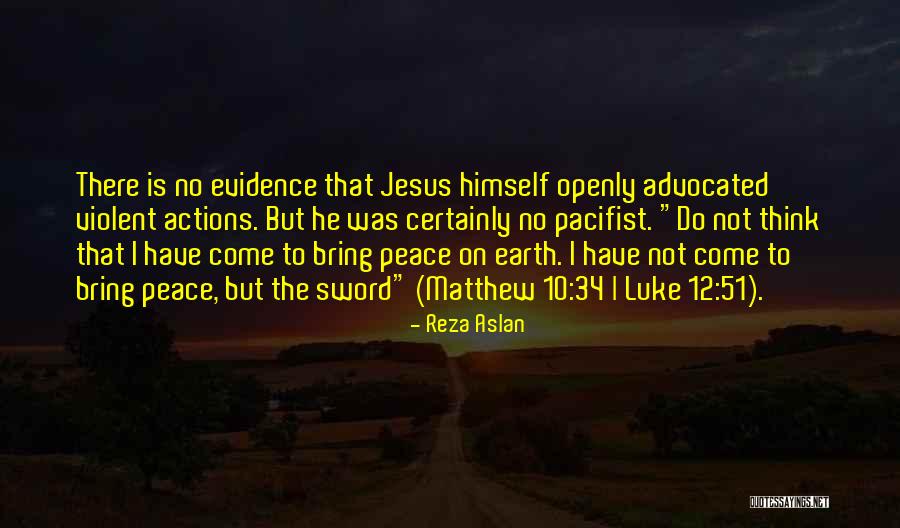 Peace Not A Sword Quotes By Reza Aslan Peace Not A Sword Quotes By Reza Aslan