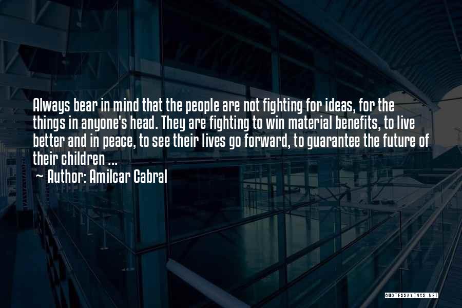 Peace Not Fighting Quotes By Amilcar Cabral