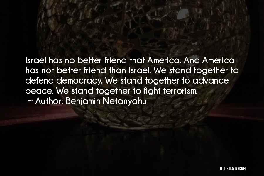 Peace Not Fighting Quotes By Benjamin Netanyahu