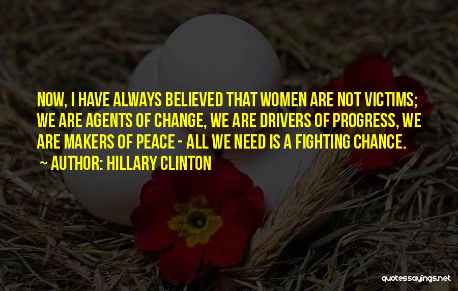 Peace Not Fighting Quotes By Hillary Clinton