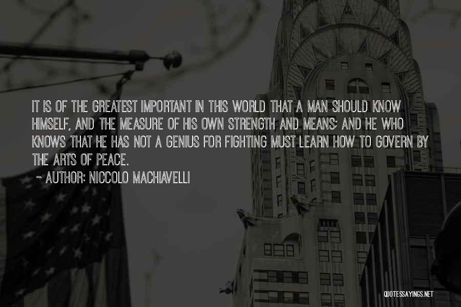 Peace Not Fighting Quotes By Niccolo Machiavelli