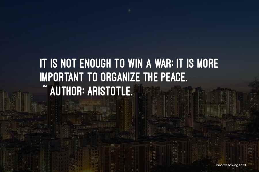 Peace Not War Quotes By Aristotle.