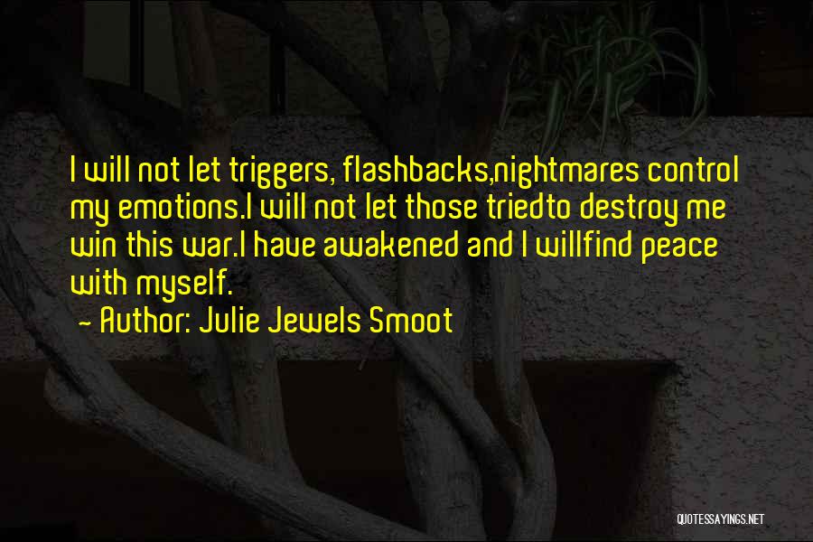 Peace Not War Quotes By Julie Jewels Smoot