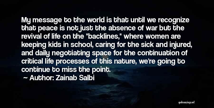 Peace Not War Quotes By Zainab Salbi