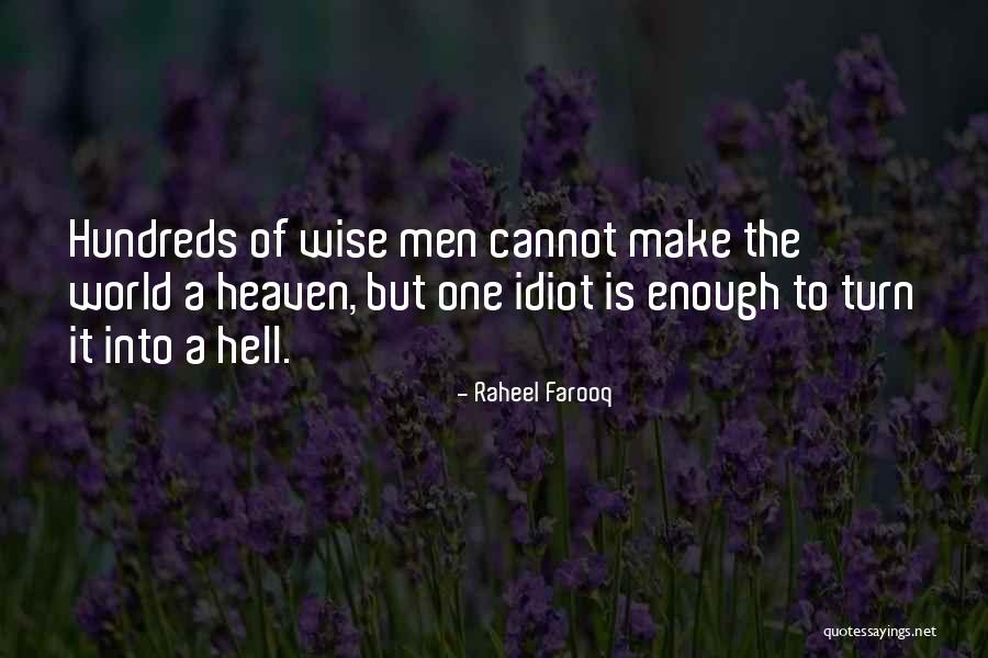 Peace Of Earth Quotes By Raheel Farooq Peace Of Earth Quotes By Raheel Farooq