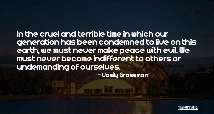 Peace Of Earth Quotes By Vasily Grossman Peace Of Earth Quotes By Vasily Grossman