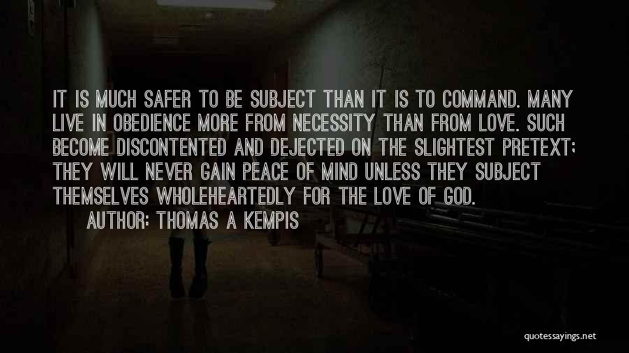 Peace Of Mind And God Quotes By Thomas A Kempis