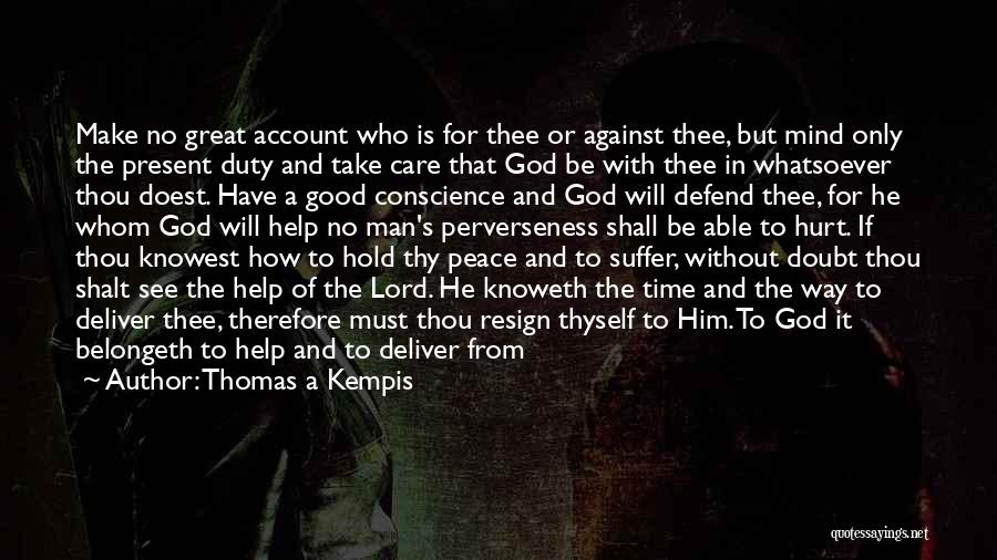 Peace Of Mind And God Quotes By Thomas A Kempis