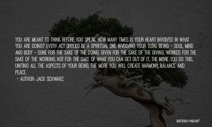 Peace Of Mind And Heart Quotes By Jack Schwarz