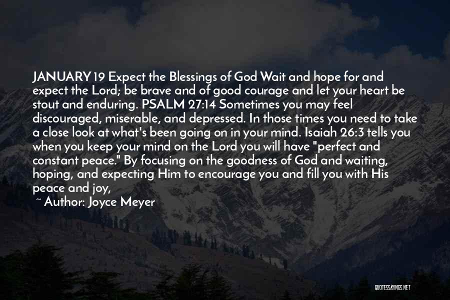 Peace Of Mind And Heart Quotes By Joyce Meyer