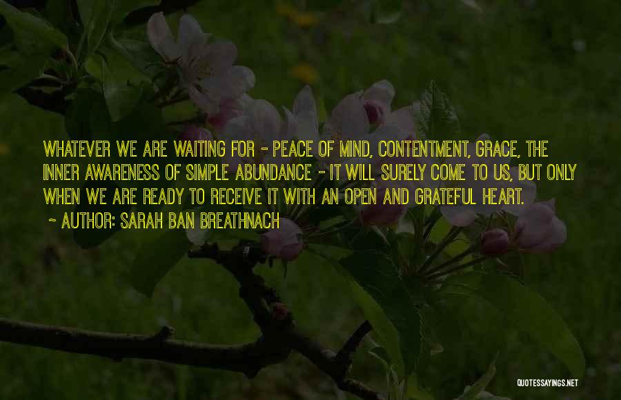 Peace Of Mind And Heart Quotes By Sarah Ban Breathnach