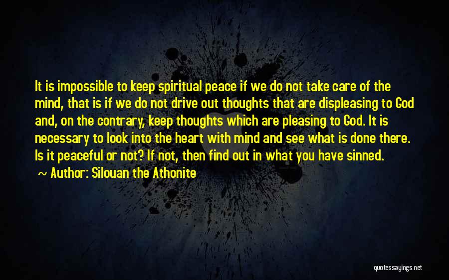 Peace Of Mind And Heart Quotes By Silouan The Athonite