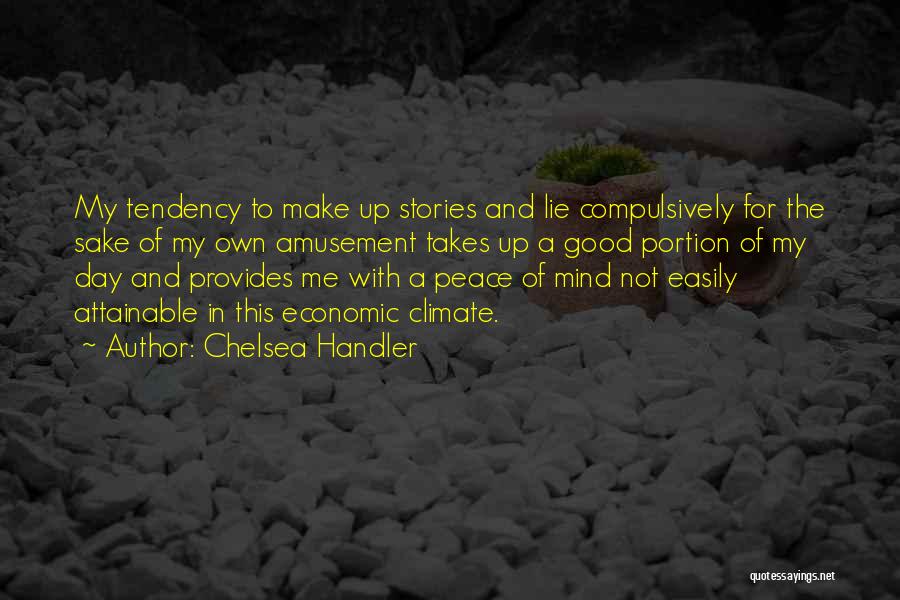 Peace Of Mind Funny Quotes By Chelsea Handler