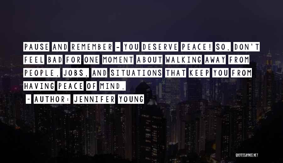 Peace Of Mind Quotes By Jennifer Young