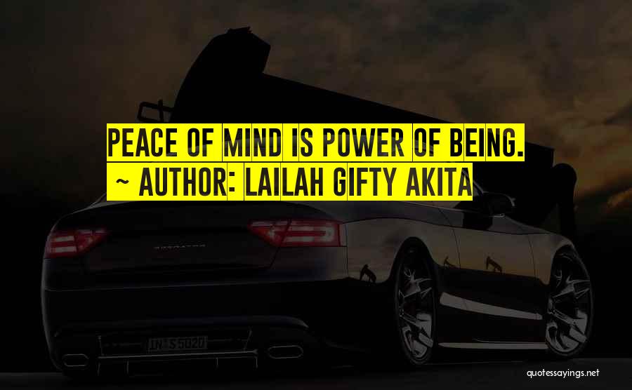 Peace Of Mind Quotes By Lailah Gifty Akita