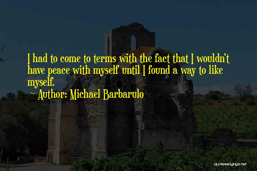 Peace Of Mind Quotes By Michael Barbarulo