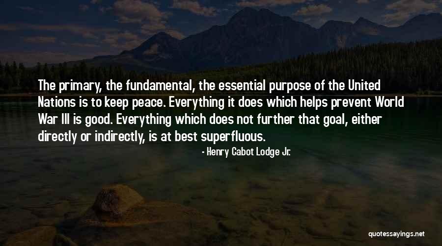Peace Of War Quotes By Henry Cabot Lodge Jr. Peace Of War Quotes By Henry Cabot Lodge Jr.