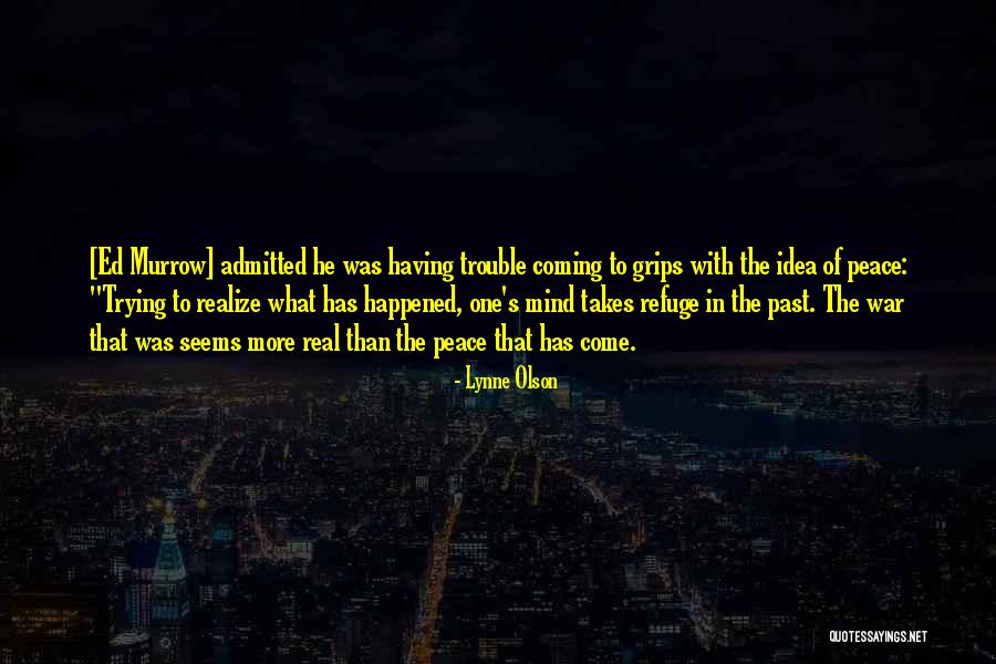 Peace Of War Quotes By Lynne Olson Peace Of War Quotes By Lynne Olson