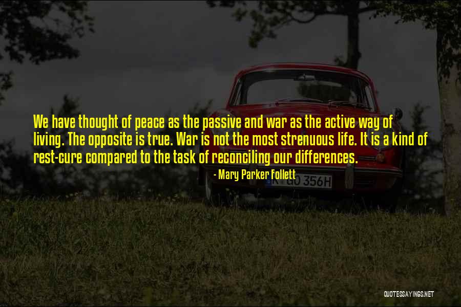 Peace Of War Quotes By Mary Parker Follett Peace Of War Quotes By Mary Parker Follett