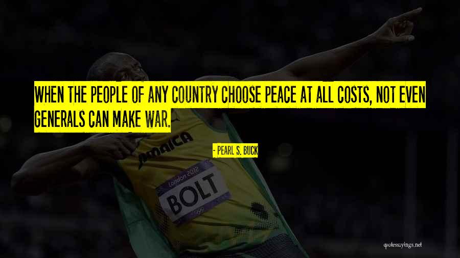 Peace Of War Quotes By Pearl S. Buck Peace Of War Quotes By Pearl S. Buck