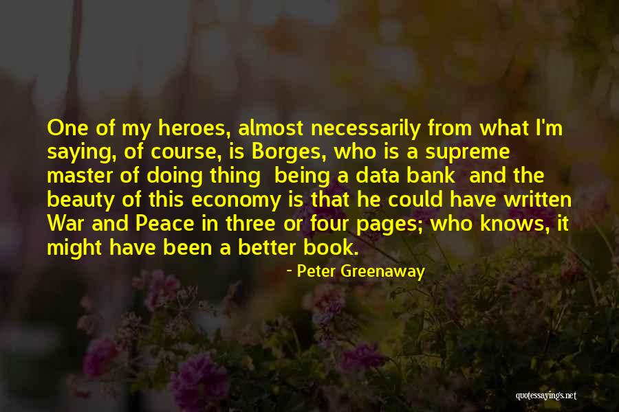 Peace Of War Quotes By Peter Greenaway Peace Of War Quotes By Peter Greenaway