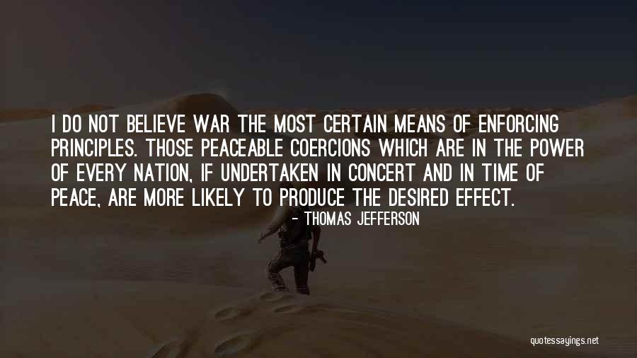Peace Of War Quotes By Thomas Jefferson Peace Of War Quotes By Thomas Jefferson