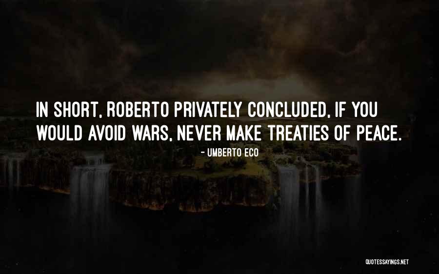 Peace Of War Quotes By Umberto Eco Peace Of War Quotes By Umberto Eco