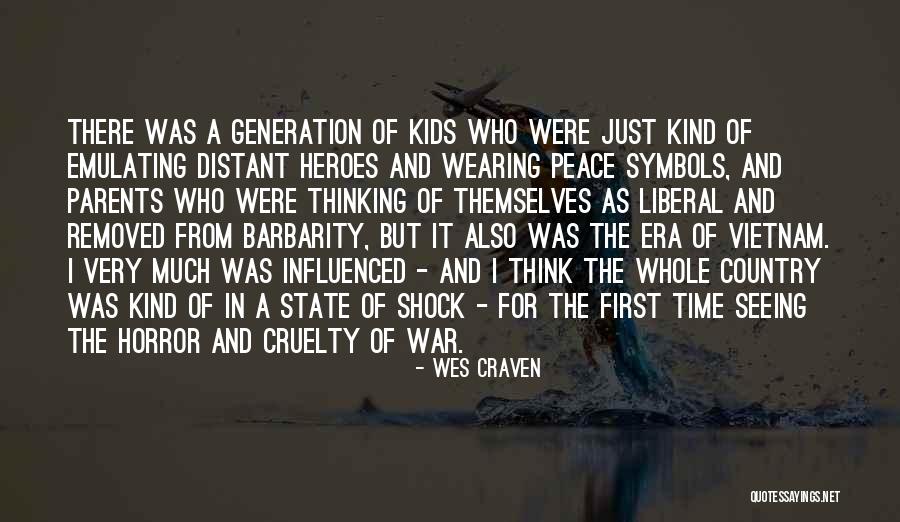 Peace Of War Quotes By Wes Craven Peace Of War Quotes By Wes Craven