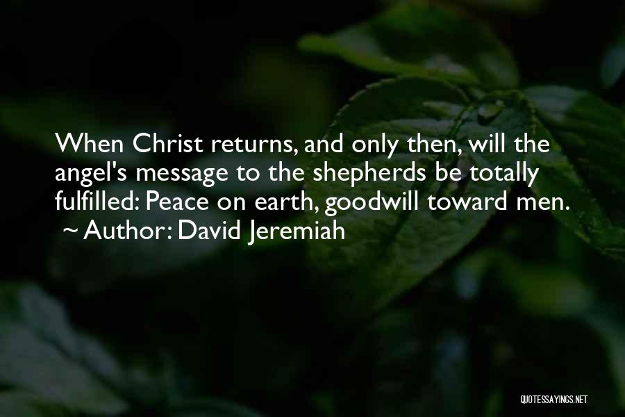 Peace On Earth Quotes By David Jeremiah