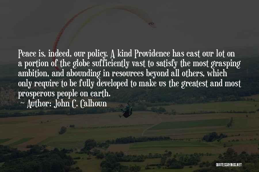 Peace On Earth Quotes By John C. Calhoun